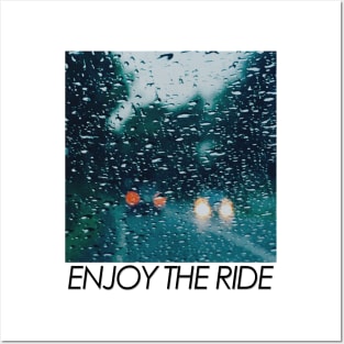 Enjoy The Ride / Mindfulness Rainy Journey Posters and Art